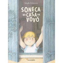 Soneca na casa da vovó Soneca na casa da vovó