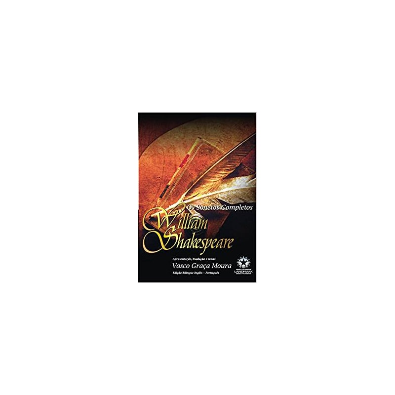 SONETOS COMPLETOS, OS - WILLIAN SHAKESPEARE - EDIÇÃO DE LUXO