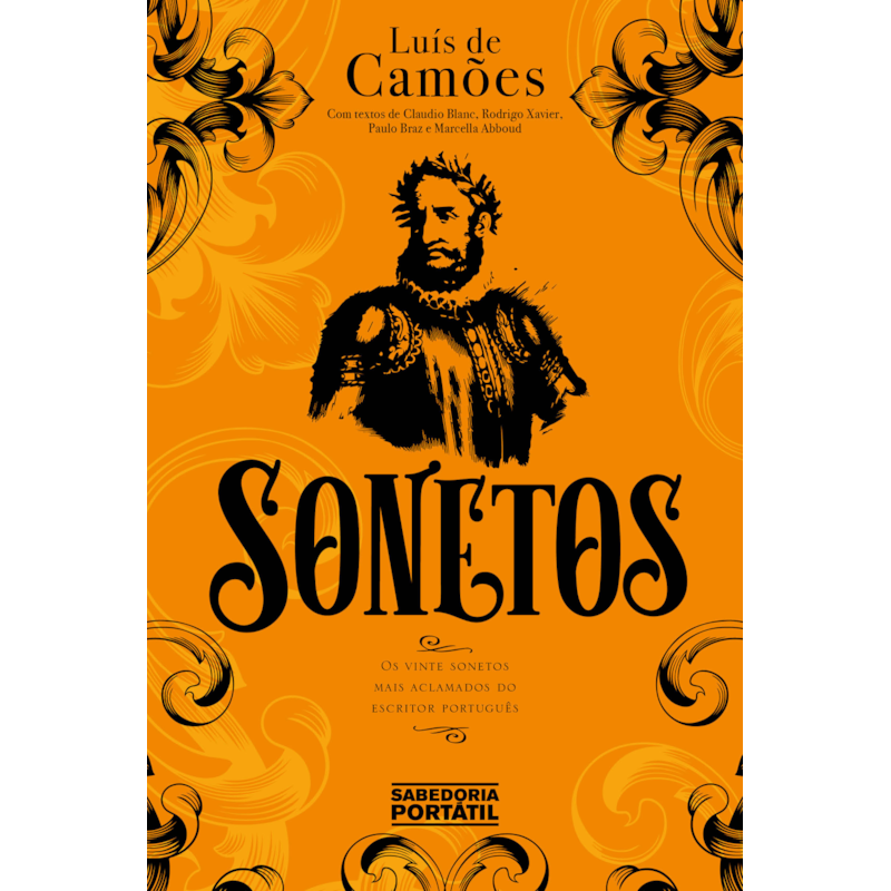 SONETOS: OS VINTE SONETOS MAIS ACLAMADOS DO POETA EM EDIÇÃO COMENTADA