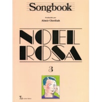 SONGBOOK NOEL ROSA - VOLUME 3