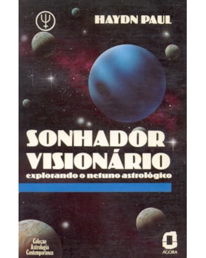 SONHADOR VISIONÁRIO: EXPLORANDO O NETUNO ASTROLÓGICO