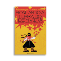 SONHANDO A TERRA DO BEM VIRÁ: ZAPATISMO, AUTONOMIA E A TEIA DOS POVOS.