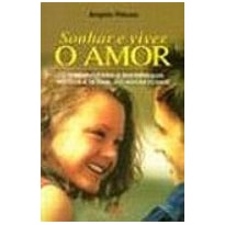 SONHAR E VIVER O AMOR