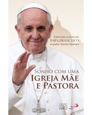 SONHO COM UMA IGREJA MÃE E PASTORA