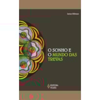 SONHO E O MUNDO DAS TREVAS