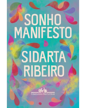 Sonho manifesto: dez exercícios urgentes de otimismo apocalíptico