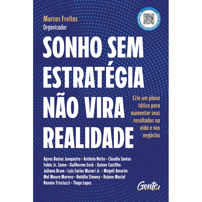 SONHO SEM ESTRATÉGIA NÃO VIRA REALIDADE: CRIE UM PLANO TÁTICO PARA AUMENTAR SEUS RESULTADOS NA VIDA E NOS NEGÓCIOS