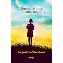 SONHOS DE UMA MENINA NEGRA: LIVRO ALTAMENTE RECOMENDÁVEL FNLIJ 2025
