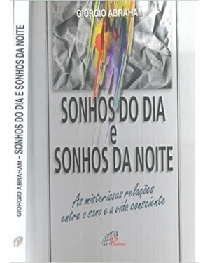 SONHOS DO DIA E SONHOS DA NOITE - 1ª