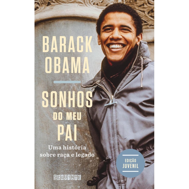 SONHOS DO MEU PAI (EDIÇÃO JUVENIL): UMA HISTÓRIA SOBRE RAÇA E LEGADO