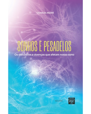 SONHOS E PESADELOS: OS DISTÚRBIOS E DOENÇAS QUE AFETAM NOSSO SONO