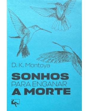 SONHOS PARA ENGANAR A MORTE