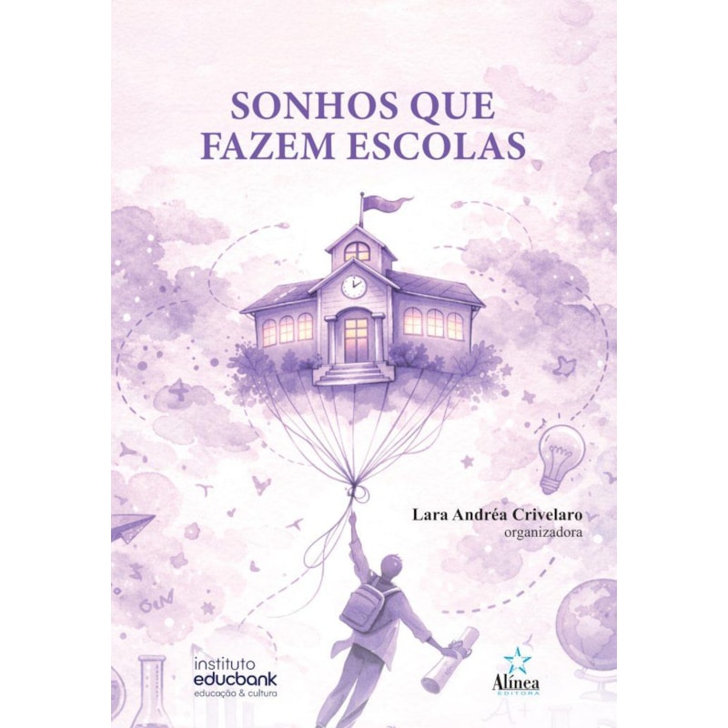 SONHOS QUE FAZEM ESCOLAS
