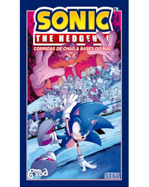 SONIC THE HEDGEHOG - VOL. 9: CORRIDAS DE CHAO & BASES DO MAL