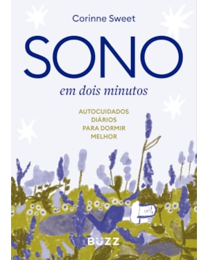 SONO EM DOIS MINUTOS: AUTOCUIDADOS DIÁRIOS PARA DORMIR MELHOR