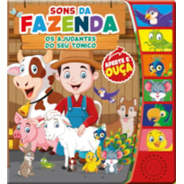 SONS DA FAZENDA DIVERTIDA - OS AJUDANTES DO SEU TONICO - LIVRO SONORO