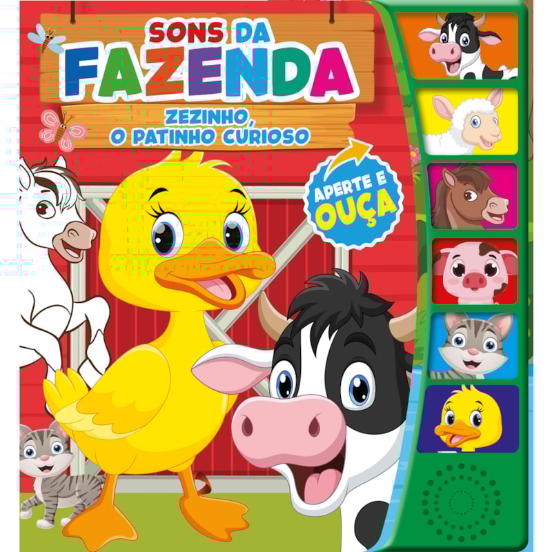 SONS DA FAZENDA DIVERTIDA - ZEZINHO, O PATINHO CURIOSO - LIVRO SONORO