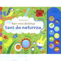 SONS DA NATUREZA: COM MEUS DEDINHOS