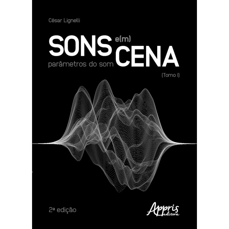 SONS E(M) CENA: PARÂMETROS DO SOM: TOMO I