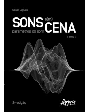 SONS E(M) CENA: PARÂMETROS DO SOM: TOMO I
