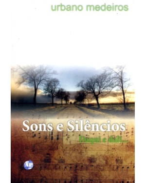 SONS E SILENCIOS - DAQUI E DALI...