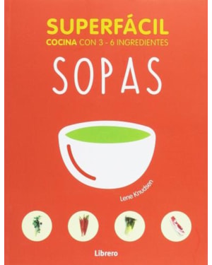 Sopas. superfácil. cocina con 3-6 ingredientes