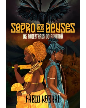 SOPRO DOS DEUSES: OS ANCESTRAIS DO AMANHÃ