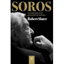 Soros: o investidor mais influente do mundo