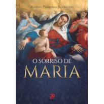 SORRISO DE MARIA, O SORRISO DE MARIA, O