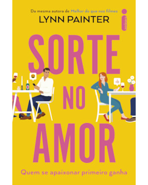 SORTE NO AMOR: QUEM SE APAIXONAR PRIMEIRO GANHA