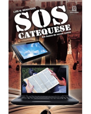 SOS CATEQUESE - EM BUSCA DE NOVOS RUMOS