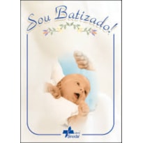 SOU BATIZADO! - 1ª