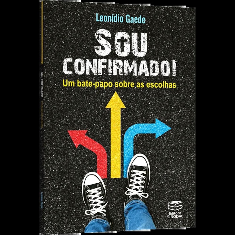 SOU CONFIRMADO! - UM BATE-PAPO SOBRE AS ESCOLHAS
