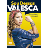 SOU DESSAS: PRONTA PRO COMBATE