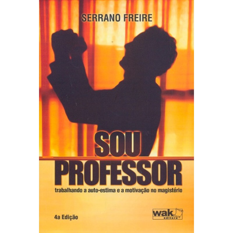 SOU PROFESSOR - TRABALHANDO A AUTO ESTIMA E A...