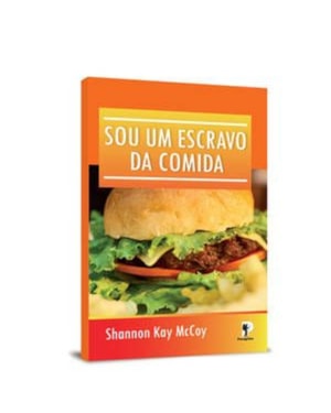 SOU UM ESCRAVO DA COMIDA