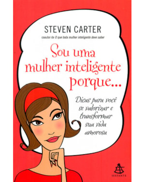 SOU UMA MULHER INTELIGENTE PORQUE