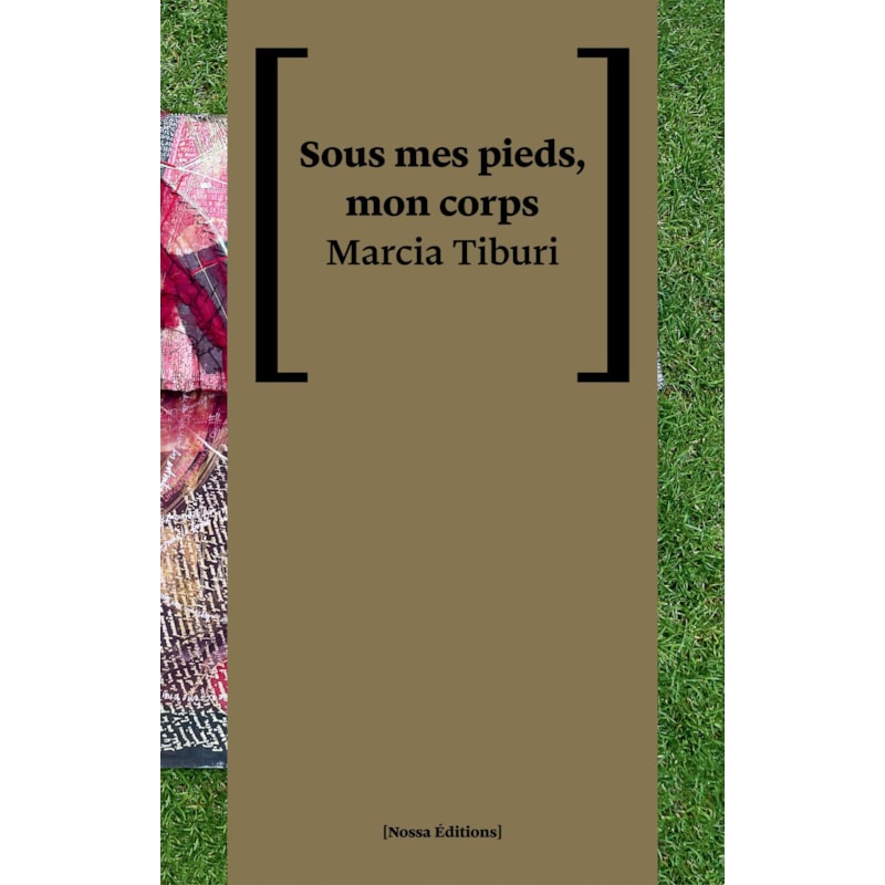 SOUS MES PIEDS, MON CORPS