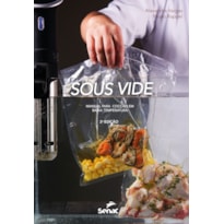 SOUS VIDE: MANUAL PARA COCÇÃO EM BAIXA TEMPERATURA