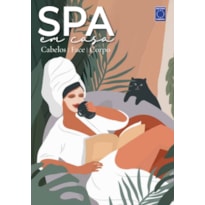 SPA EM CASA - CABELOS, FACE E CORPO