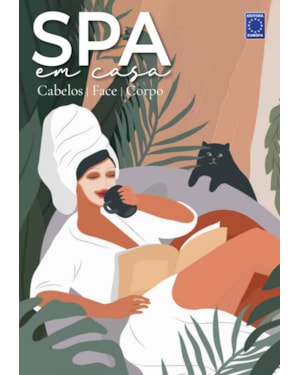 SPA EM CASA - CABELOS, FACE E CORPO
