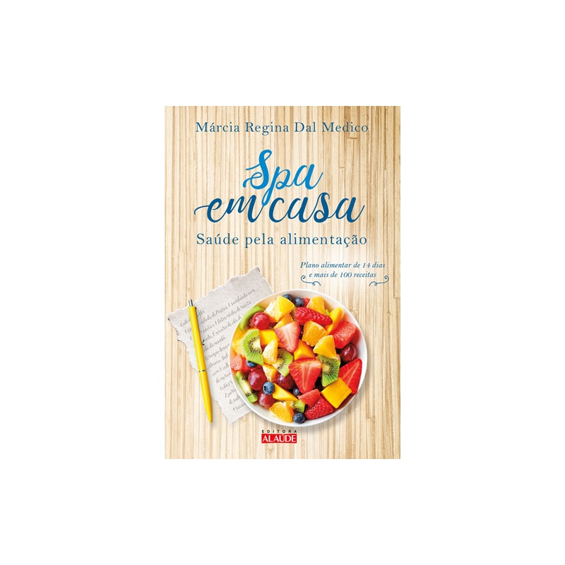 Spa em casa: saúde pela alimentação