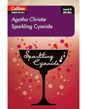 SPARKLING CYANIDE: B2+ LEVEL 5 (COLLINS AGATHA CHRISTIE ELT READERS)