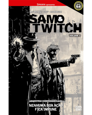 Spawn apresenta: sam & twitch vol. 3