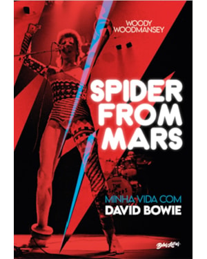 SPIDER FROM MARS: MINHA VIDA COM DAVID BOWIE