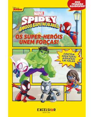 SPIDEY E SEUS AMIGOS ESPETACULARES - OS SUPER-HERÓIS REÚNEM FORÇAS!: MEU PRIMEIRO QUADRINHO!