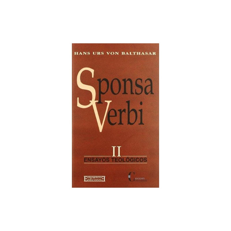 SPONSA VERBI - II - ENSAYOS TEOLOGICOS