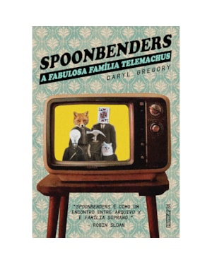 SPOONBENDERS: A FABULOSA FAMÍLIA TELEMACHUS