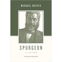 SPURGEON SOBRE A VIDA CRISTÃ