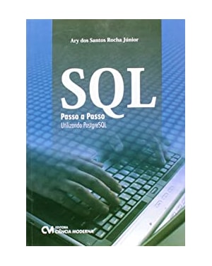 SQL PASSO A PASSO - UTILIZANDO POSTGRESQL - 1